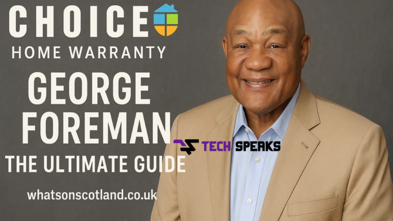 What Is Choice Home Warranty? (Plus: George Foreman’s Role in Home Protection!)