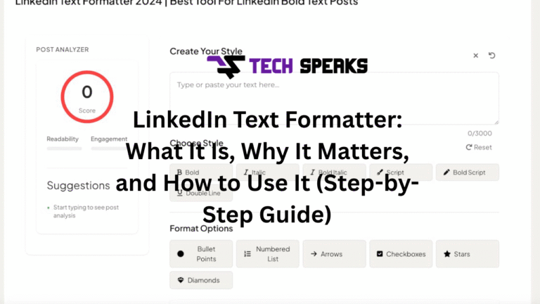 LinkedIn Text Formatter: What It Is, Why It Matters, and How to Use It (Step-by-Step Guide) "linkedin text formatter"